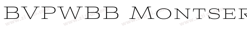 BVPWBB Montserrat Li字体转换